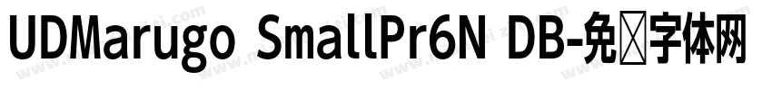 UDMarugo SmallPr6N DB字体转换